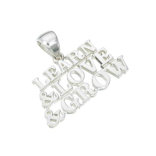 Learn & Love & Grow Sterling Silver Pendant